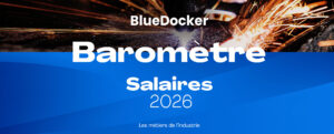 barometre_salaires_industrie_bluedocker_2026